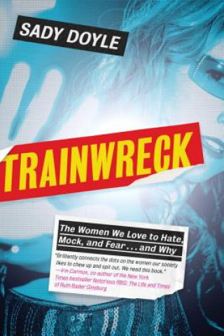 Βιβλίο Trainwreck Sady Doyle