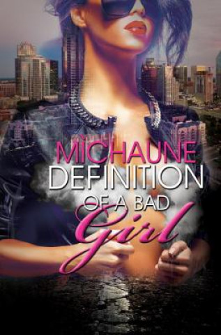 Kniha Definition Of A Bad Girl Michaune