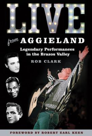 Книга Live from Aggieland Rob Clark