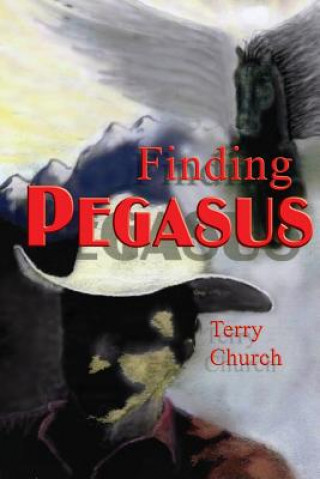 Könyv FINDING PEGASUS Terry Church