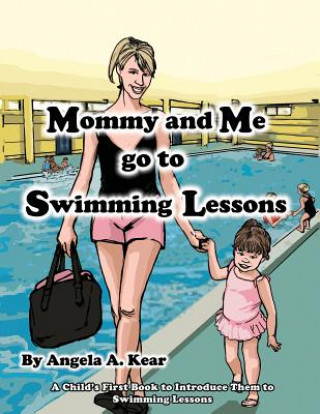 Carte MOMMY & ME GO TO SWIMMING LESS Angela A. Kear