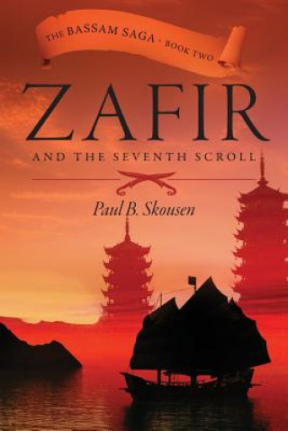 Knjiga Zafir and the Seventh Scroll Paul B. Skousen