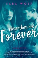 Könyv Remember Me Forever Sara Wolf