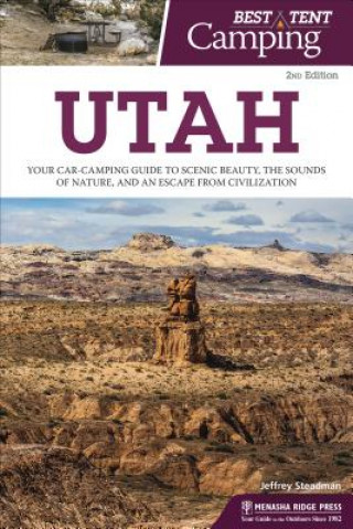 Carte Best Tent Camping: Utah Jeffrey Steadman