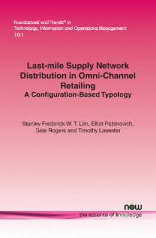 Книга Last-mile Supply Network Distribution in Omni-Channel Retailing Stanley Frederick W. T. Lim