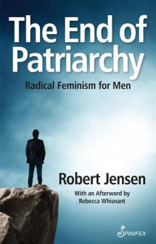 Carte End of Patriarchy Robert William Jensen