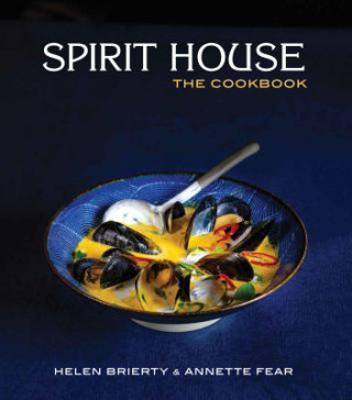 Könyv Spirit House, the Cookbook Helen Brierty