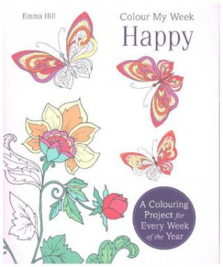 Kniha Colour My Week Happy Emma Hill