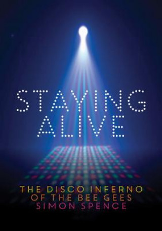 Книга Staying Alive Simon Spence