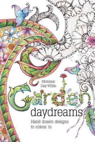Kniha Garden Daydreams Monique Day-Wilde