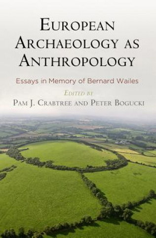 Könyv European Archaeology as Anthropology Pam J. Crabtree