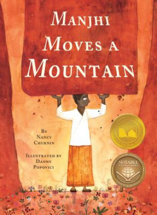 Buch Manjhi Moves a Mountain Nancy Churnin