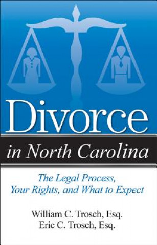 Книга Divorce in North Carolina Eric C. Trosch