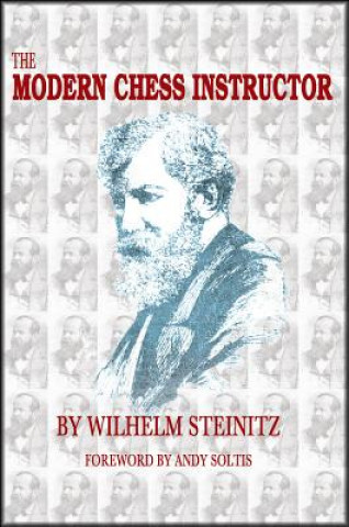 Kniha MODERN CHESS INSTRUCTOR Wilhelm Steinitz