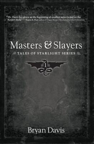 Kniha MASTERS & SLAYERS (TALES OF ST Bryan Davis