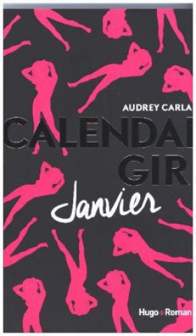Kniha Calendar girl. Janvier Audrey Carlan