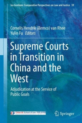 Kniha Supreme Courts in Transition in China and the West Cornelis Hendrik van Rhee