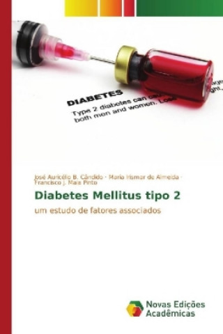 Kniha Diabetes Mellitus tipo 2 José Auricélio B. Cândido