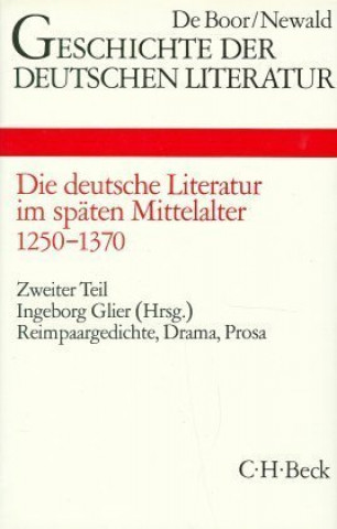 Kniha Die deutsche Literatur im späten Mittelalter. Tl.2 Ingeborg Glier