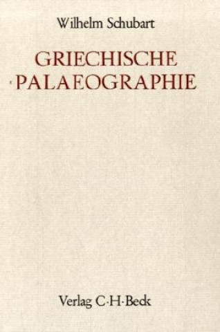 Kniha Griechische Paläographie Wilhelm Schubart