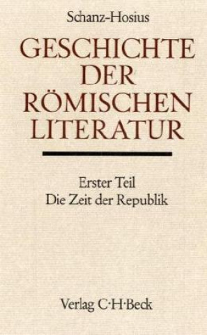 Knjiga Geschichte der römischen Literatur, Die Zeit der Republik Martin Schanz