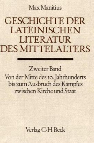 Kniha Geschichte der lateinischen Literatur des Mittelalters. Tl.2 Max Manitius