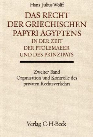 Carte Das Recht der griechischen Papyri Ägyptens in der Zeit der Ptolemaeer und des Prinzipats. Tl.2 Hans J. Wolff