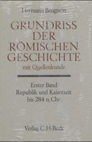 Książka Grundriß der römischen Geschichte mit Quellenkunde Hermann Bengtson