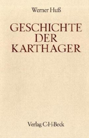 Kniha Geschichte der Karthager Werner Huß
