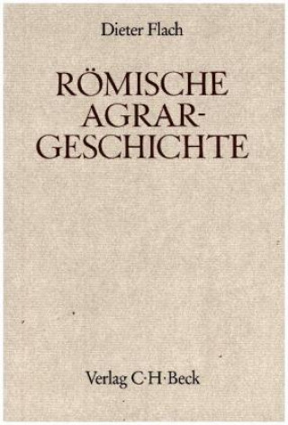 Knjiga Römische Agrargeschichte. Tl.9 Dieter Flach