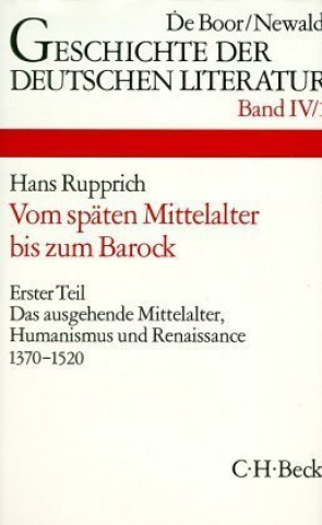 Livre Vom späten Mittelalter bis zum Barock. Tl.1 Hans Rupprich