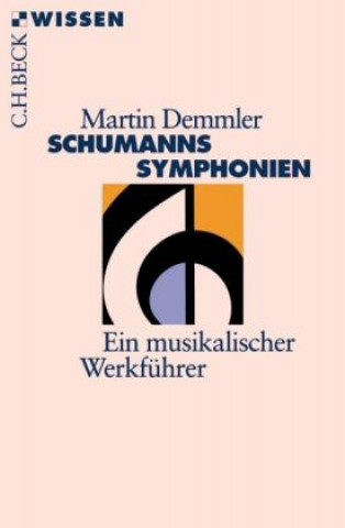 Kniha Schumanns Sinfonien Martin Demmler