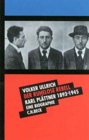 Kniha Der ruhelose Rebell Volker Ullrich