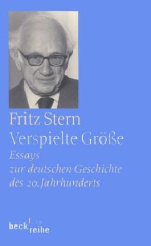 Kniha Verspielte Größe Fritz Stern