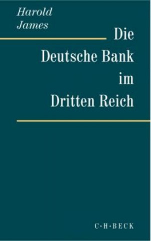 Carte Die Deutsche Bank im Dritten Reich Harold James