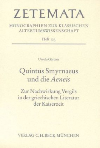 Carte Quintus Smyrnaeus und die Aeneis Ursula Gärtner