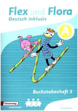 Kniha Flex und Flora - Deutsch inklusiv Ausgabe 2017 