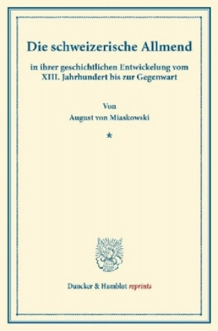 Kniha Die schweizerische Allmend August von Miaskowski