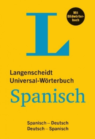 Kniha Langenscheidt Universal-Wörterbuch Spanisch - mit Bildwörterbuch Redaktion Langenscheidt
