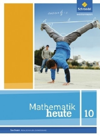 Kniha Mathematik heute - Ausgabe 2012 für Sachsen 