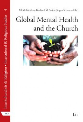Könyv Global Mental Health and the Church Ulrich Giesekus