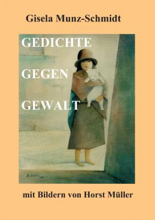 Książka Gedichte Gegen Gewalt Gisela Munz-Schmidt