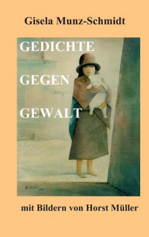 Książka Gedichte Gegen Gewalt Gisela Munz-Schmidt