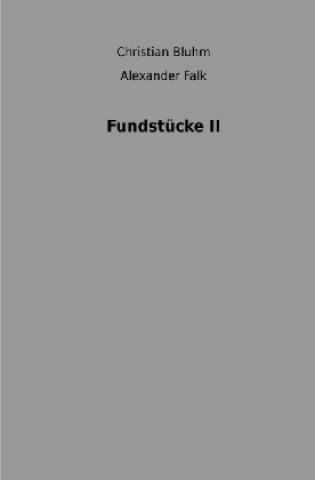 Kniha Fundstücke II Alexander Falk