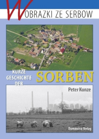 Kniha Kurze Geschichte der Sorben Peter Kunze