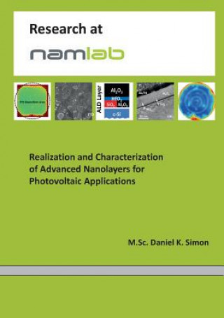 Carte Realization and Characterization of Advanced Nanolayers for Photovoltaic Applications Daniel K. Simon