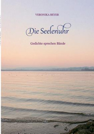 Kniha Seelenuhr Veronika Beyer
