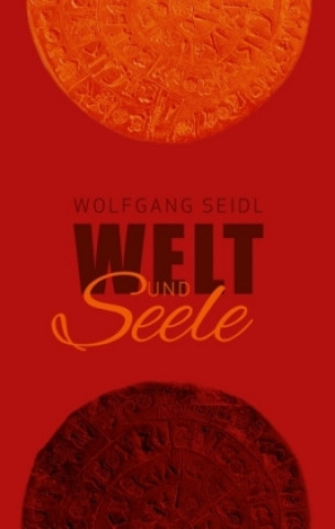 Könyv Welt und Seele Wolfgang Seidl