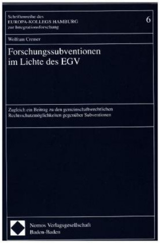 Kniha Forschungssubventionen im Lichte des EGV Wolfram Cremer