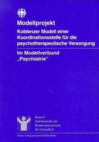 Book Modellprojekt Koblenzer Modell einer Koordinationsstelle für die psychotherapeutische Versorgung Lawrence von Karsa